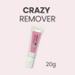 CRAZY REMOVER -GEL CREAM TYPE-　 (20ｇ)